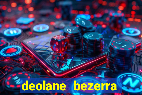 deolane bezerra plataforma de jogos